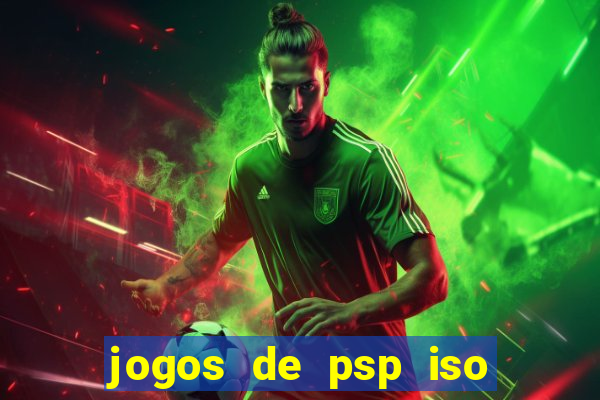 jogos de psp iso pt br